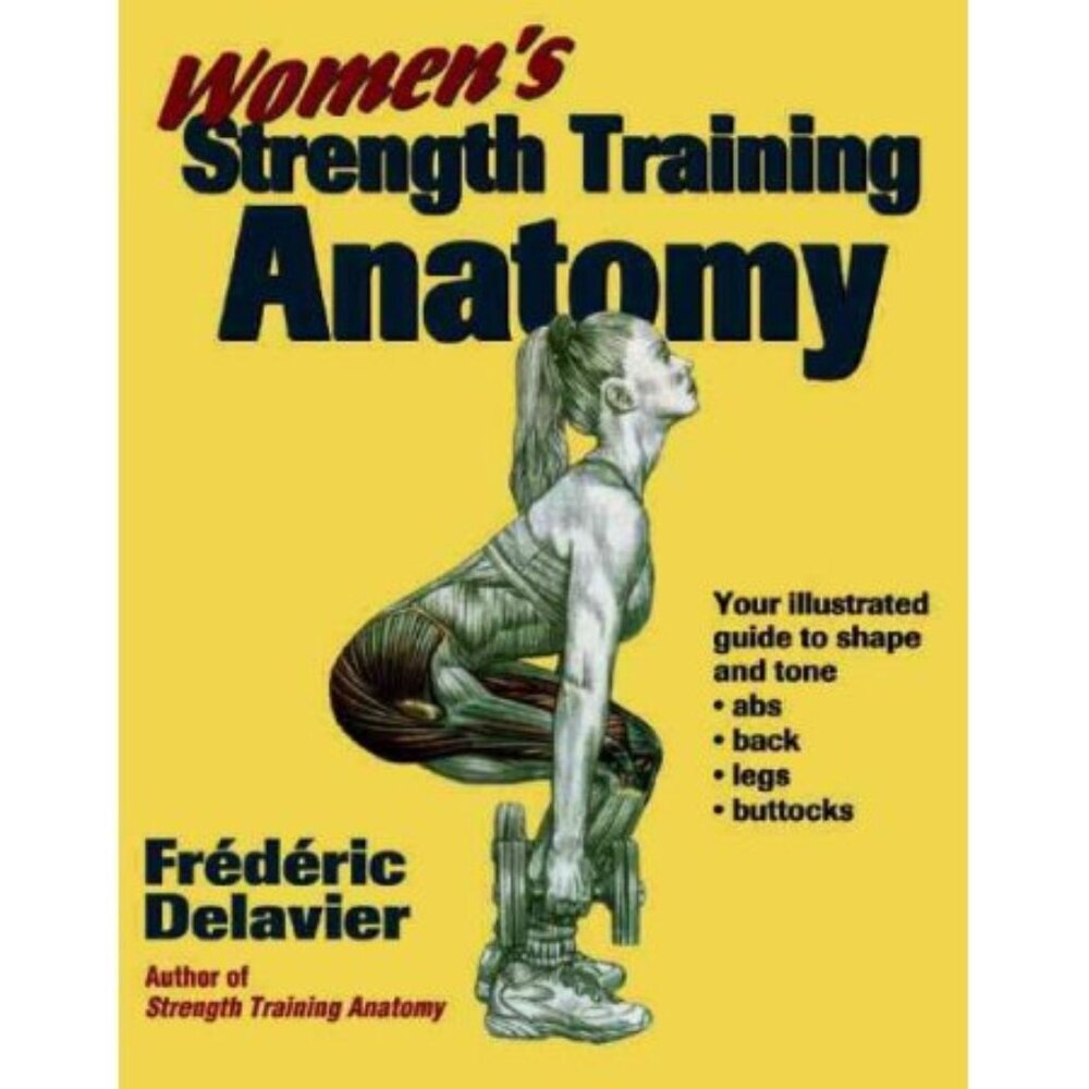 Women's Strength Training Anatomy Frederic Delavier Paperback